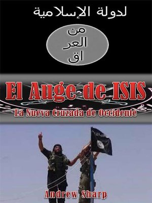cover image of El auge de ISIS La nueva cruzada de Occidente